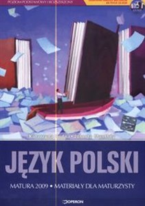 Obrazek Język polski Matura 2009 materiały dla maturzysty