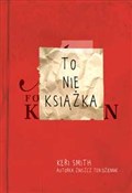 To nie ksi... - Keri Smith -  foreign books in polish 
