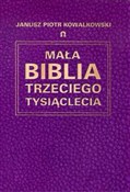 Zobacz : Mała Bibli... - Janusz Piotr Kowalkowski