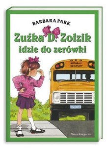 Obrazek Zuźka D. Zołzik idzie do zerówki