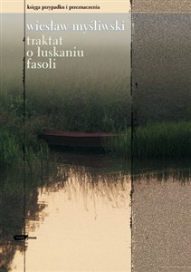 Obrazek Traktat o łuskaniu fasoli