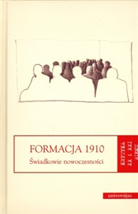 Obrazek Formacja 1910. Świadkowie nowoczesności