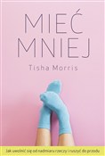polish book : Mieć mniej... - Tisha Morris