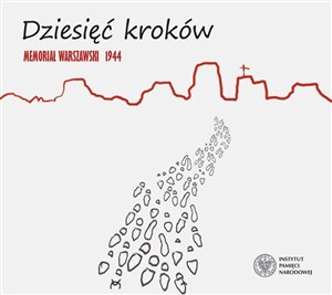 Obrazek Dziesięć kroków Memoriał Warszawski 1944