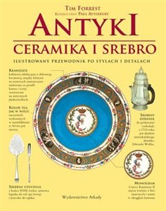Obrazek Antyki ceramika i srebro Ilustrowany przewodnik