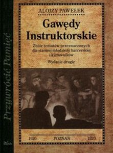 Obrazek Gawędy instruktorskie Zbiór tematów przeznaczonych dla starszej młodzieży harcerskiej i kierowników