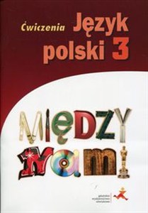 Picture of Język polski 3 Między nami Ćwiczenia Gimnazjum