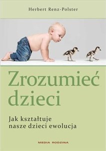 Picture of Zrozumieć dzieci Jak kształtuje nasze dzieci ewolucja