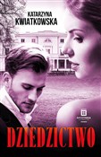 Dziedzictw... - Katarzyna Kwiatkowska -  foreign books in polish 