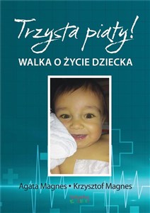 Picture of Trzysta piąty Walka o życie dziecka