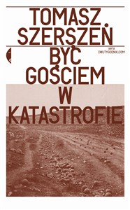 Obrazek Być gościem w katastrofie