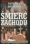 polish book : Śmierć zac... - Patrick J. Buchanan
