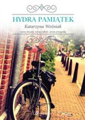 Hydra pami... - Katarzyna Woźniak -  books in polish 