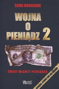 Obrazek Wojna o pieniądz 2 Świat władzy pieniądza