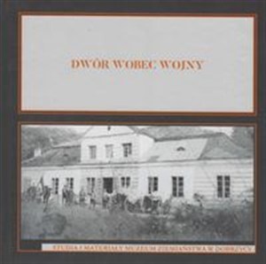 Picture of Dwór wobec wojny