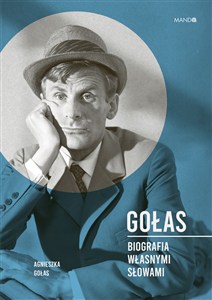 Obrazek Gołas Biografia własnymi słowami