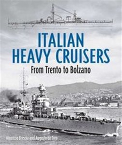 Obrazek Italian Heavy Cruisers From Trento to Bolzano