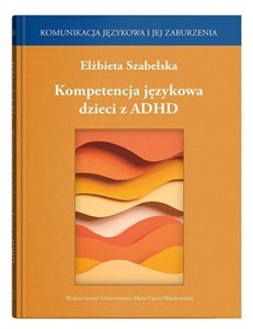 Obrazek Kompetencja językowa dzieci z ADHD