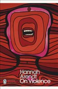 Zobacz : On Violenc... - Hannah Arendt