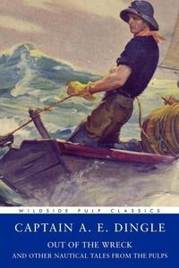Obrazek Pulp Classics Out of the Wreck and Other Nautical Tales from the Pulps