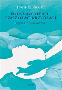 Obrazek Podstawy terapii czaszkowo-krzyżowej Ujęcie biodynamiczne