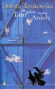 Tam gdzie ... - Dorota Terakowska -  foreign books in polish 