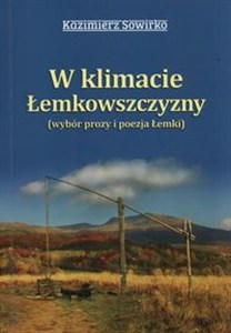 Obrazek W klimacie Łemkowszczyzny wybór prozy i poezja Łemki