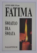 Fatima - ś... - Antonio Sorg OCarm -  foreign books in polish 
