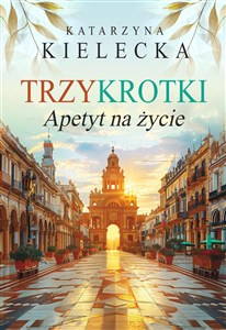 Obrazek Trzykrotki Apetyt na życie