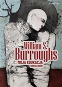 Moja eduka... - William S. Burroughs -  books from Poland