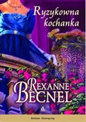 Ryzykowna ... - Rexanne Becnel -  Książka z wysyłką do UK