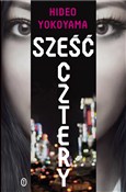 polish book : Sześć Czte... - Hideo Yokoyama