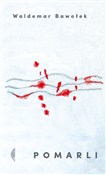 polish book : Pomarli - Waldemar Bawołek