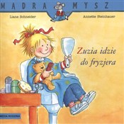 Zuzia idzi... - Lian Schneider, Annette Steinhauer -  books in polish 