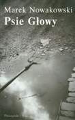 Psie głowy... - Marek Nowakowski -  Książka z wysyłką do UK