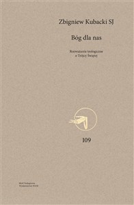 Picture of Bóg dla nas Rozważania teologiczne o Trójcy Świętej