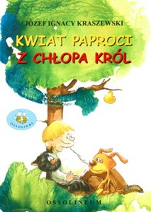 Obrazek Kwiat paproci Z chłopa król