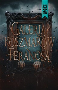 Obrazek Galeria koszmarów Feranosa