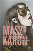Zobacz : Maszkaron - Patrycja Pustkowiak