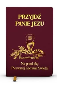 Obrazek Przyjdź Panie Jezu kolor bordowy Na pamiątkę Pierwszej Komunii Świętej