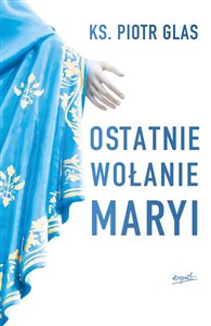Obrazek Ostatnie wołanie Maryi