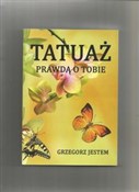 Tatuaż pra... - Grzegorz Jestem -  Książka z wysyłką do UK