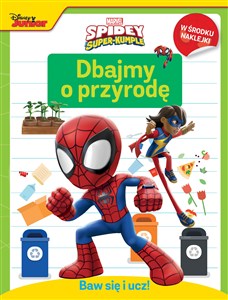 Picture of Baw się i ucz! Dbajmy o przyrodę. Marvel Spidey i Super-kumple