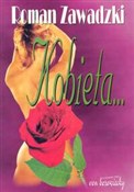 Kobieta ..... - Roman Zawadzki -  Książka z wysyłką do UK