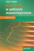 Książka : Stany nagł... - Stanley F. Malamed