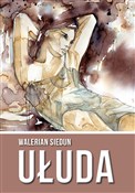 polish book : Ułuda - Walerian Siedun
