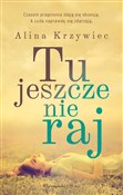 Tu jeszcze... - Alina Krzywiec -  books from Poland