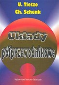 Układy pół... - Ulrich Tietze, Christoph Schenk -  Książka z wysyłką do UK