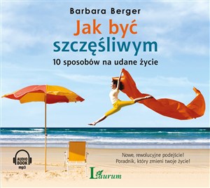 Obrazek [Audiobook] Jak być szczęśliwym 10 sposobów na udane życie