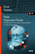 Zobacz : Pasje Zygm... - Erich Fromm